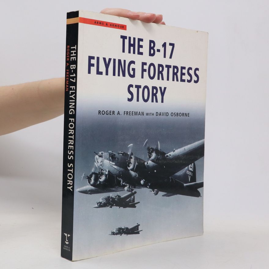 David R. Osborne The B-17 Flying Fortress Story