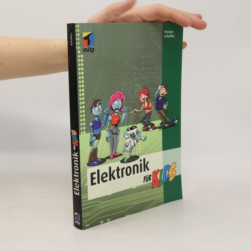 Florian Schäffer Elektronik für Kids