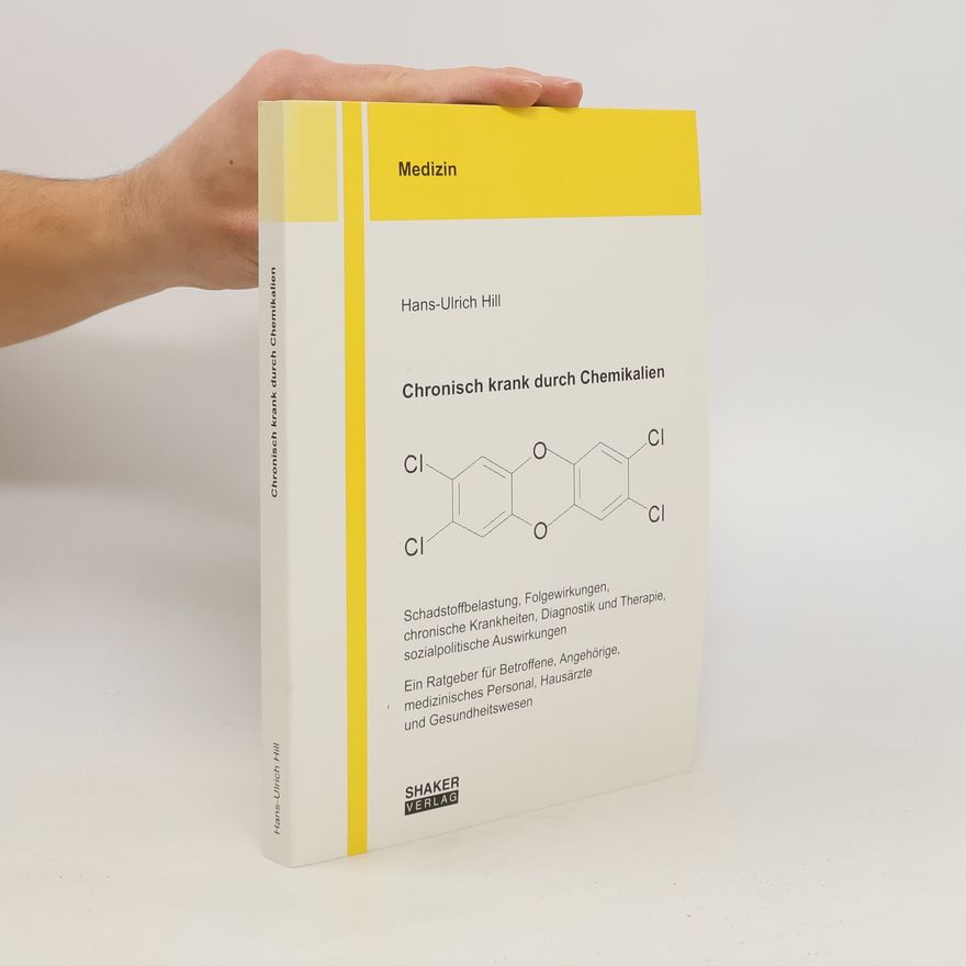 Hans Ulrich Hill Chronisch krank durch Chemikalien