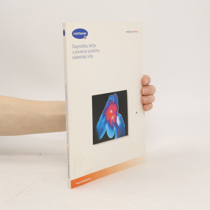 Stephan Morbach Diagnosis, Treatment and Prevention of the Diabetic Foot Syndrome