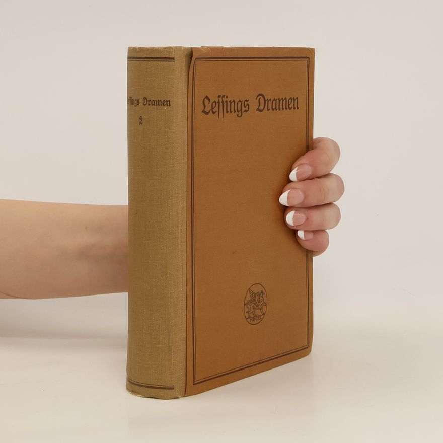 Gotthold Ephraim Lessing Lessings Dramen II.