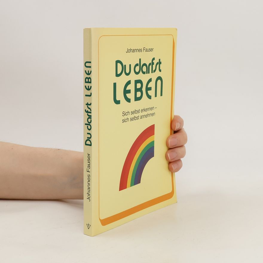 Johannes Fauser Du darfst Leben