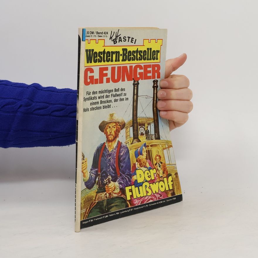 Gert Fritz Unger Der Flußwolf. Western-Bestseller 424