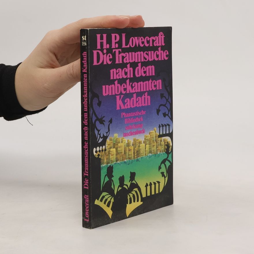 H. P. Lovecraft Die Traumsuche nach dem unbekannten Kadath