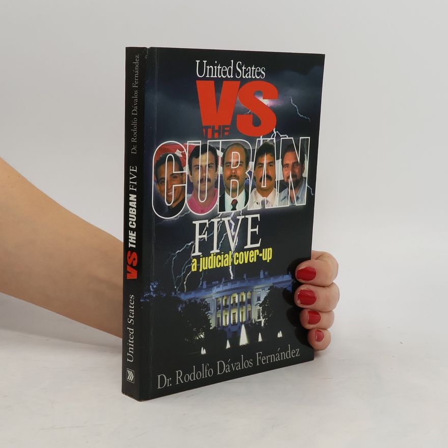 Rodolfo Dávalos United States vs. the Cuban Five