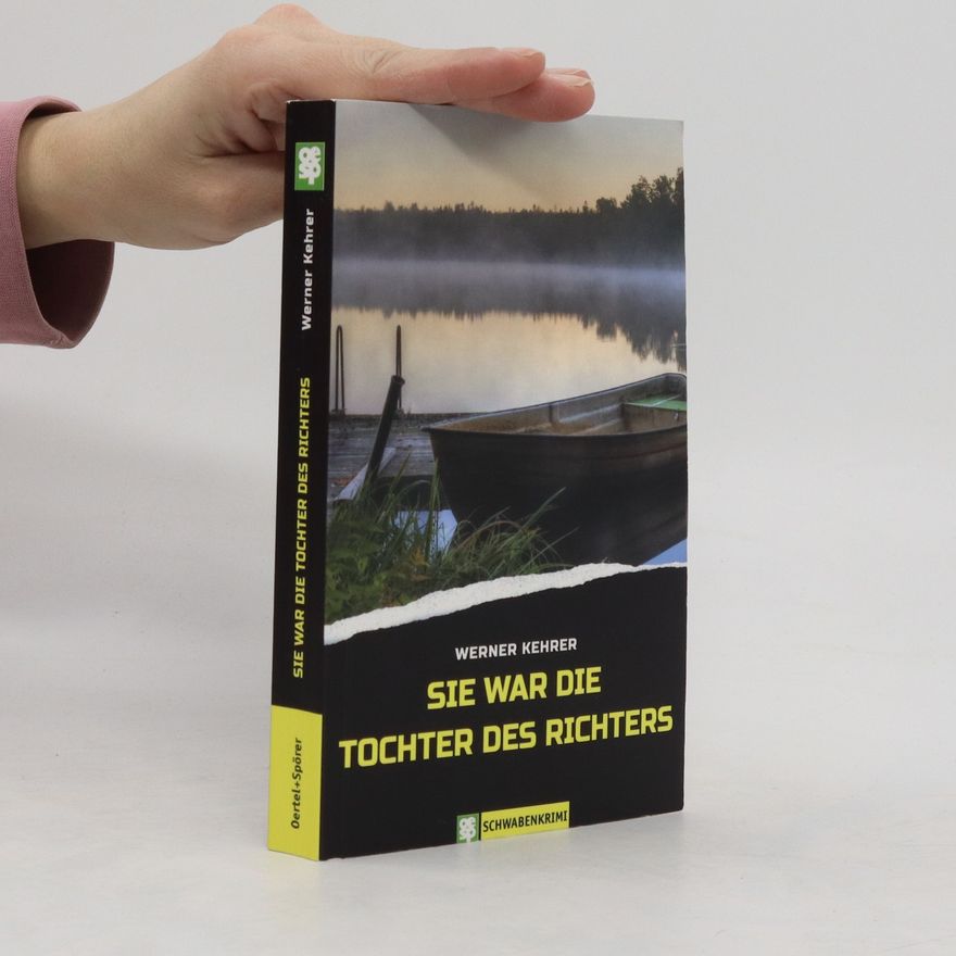 Werner Kehrer Sie war die Tochter des Richters