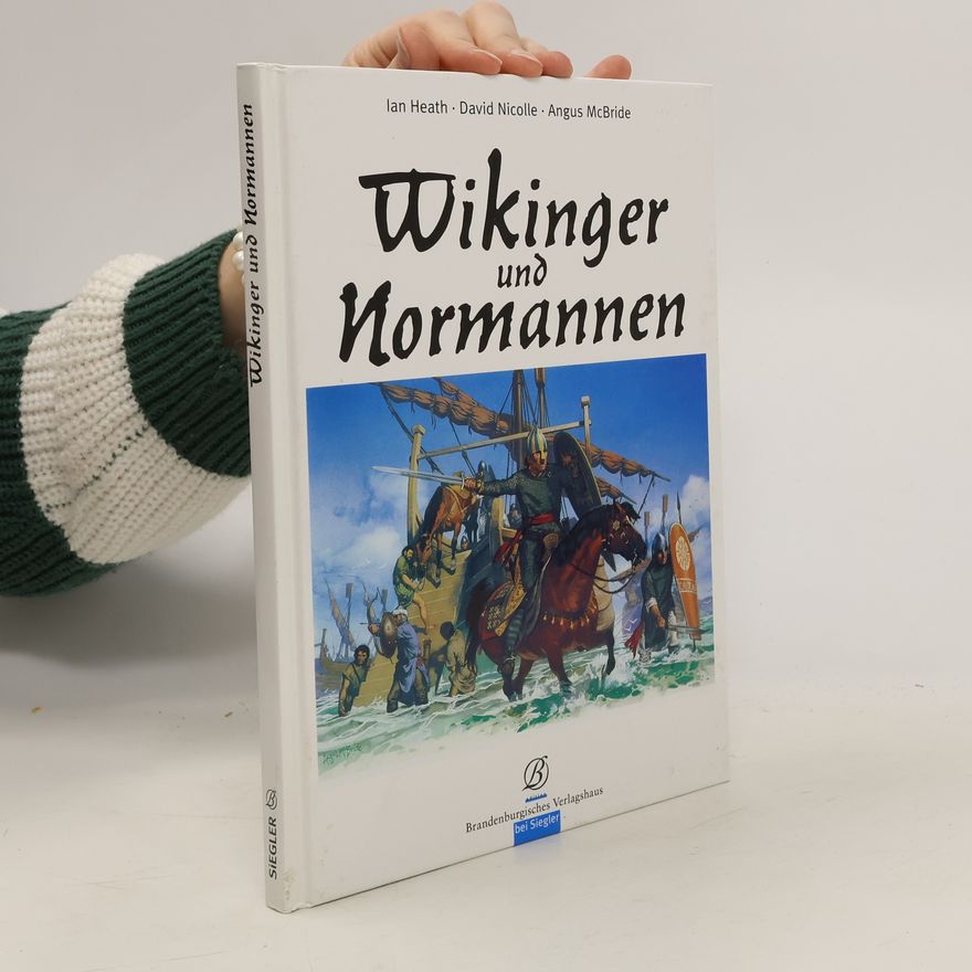 Ian Heath Wikinger und Normannen