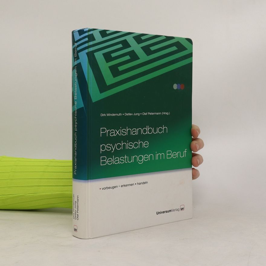 Dirk Windemuth Praxishandbuch psychische Belastungen im Beruf
