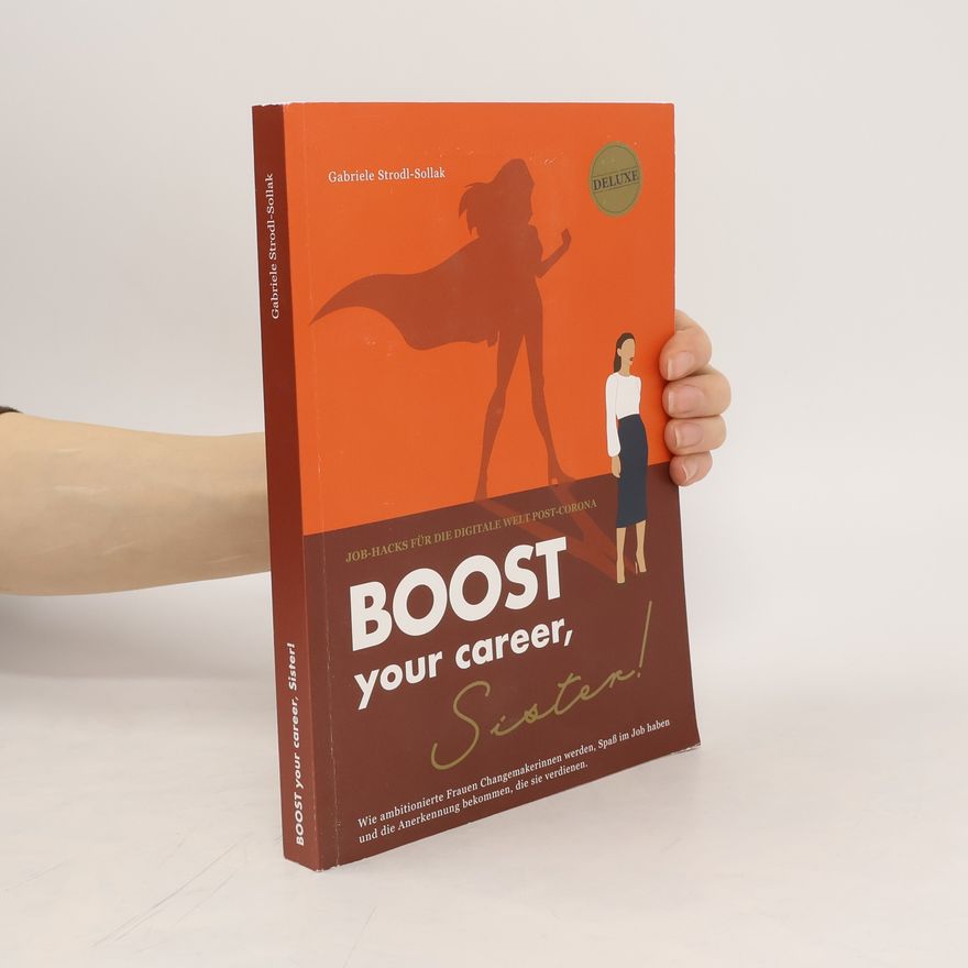 Gabriele Strodl-Sollak Boost your career, Sister!