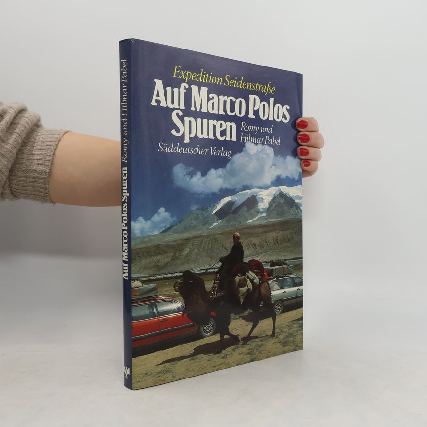 Romy Schurhammer Auf Marco Polos Spuren