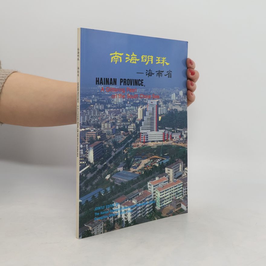 Various authors Hainan Province, A Glittering Pearl on the South China Sea