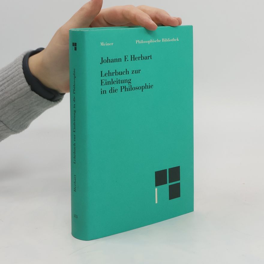 Johann Friedrich Herbart Lehrbuch zur Einleitung in die Philosophie