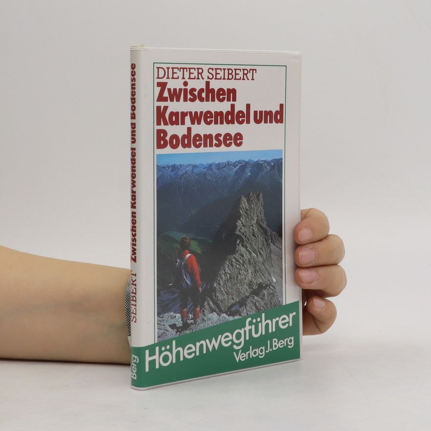 Dieter Seibert Zwischen Karwendel und Bodensee