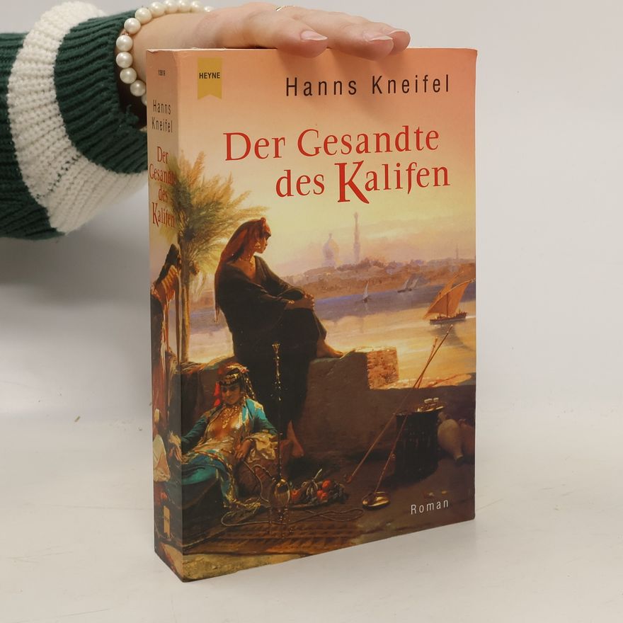 Hans Kneifel Der Gesandte des Kalifen