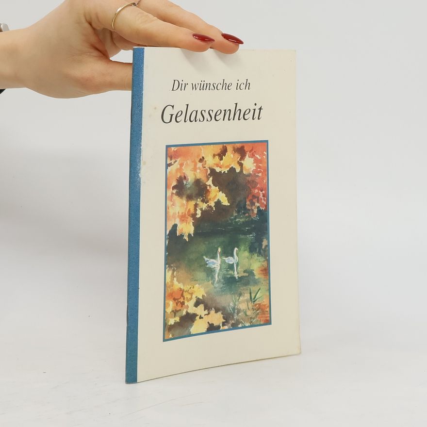 Various authors Dir wünsche ich Gelassenheit
