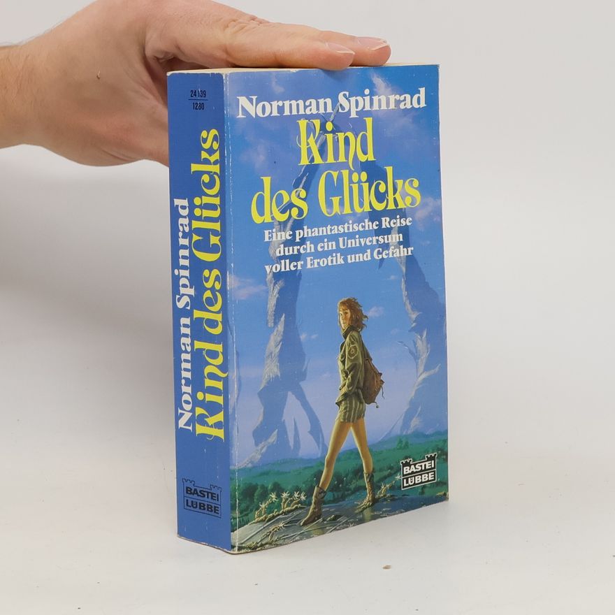 Norman Spinrad Kind des Glücks. Science Fiction Special
