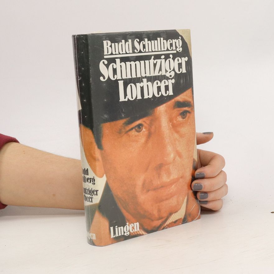Budd Schulberg Schmutziger Lorbeer