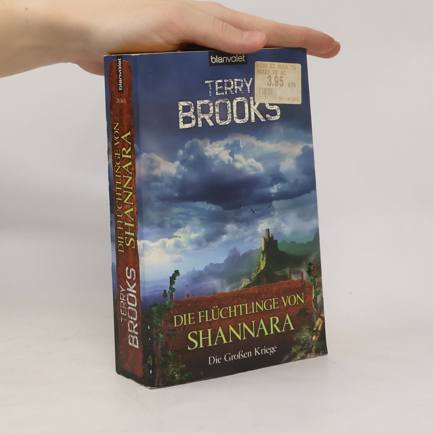 Terry Brooks Die Flüchtlinge von Shannara. Die Großen Kriege 3