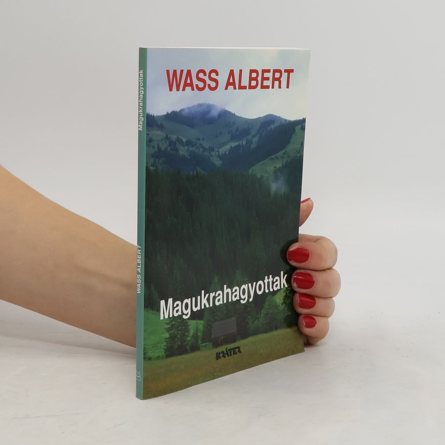 Wass Albert Magukrahagyottak