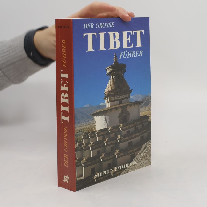 Stephen Batchelor Der grosse Tibet-Führer