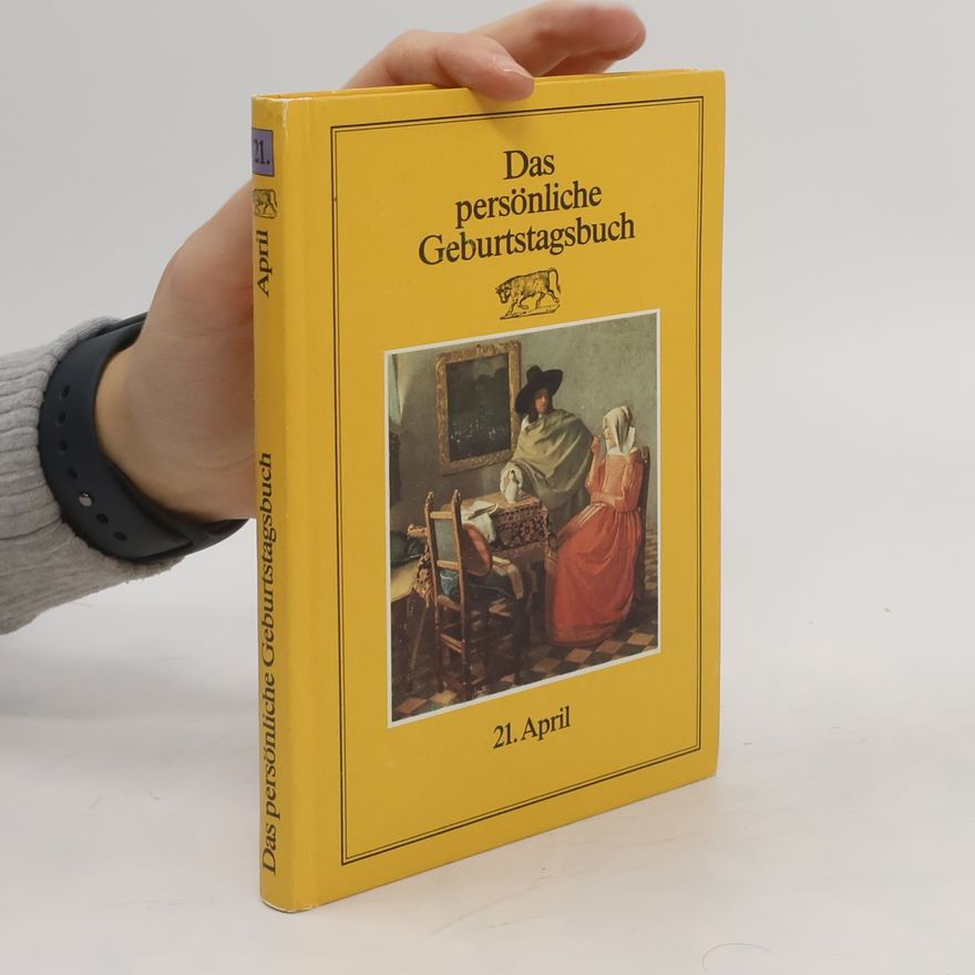 Martin Weltenburger Das persönliche Geburtstagsbuch. 21. April