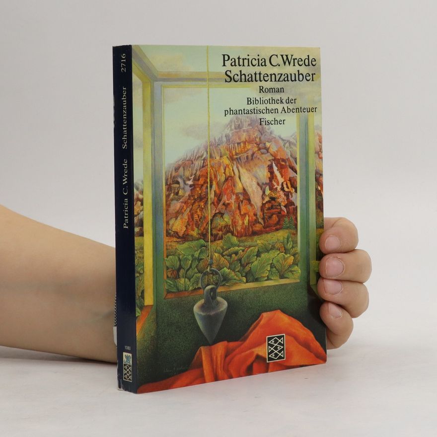 Patricia Wrede Schattenzauber. Roman