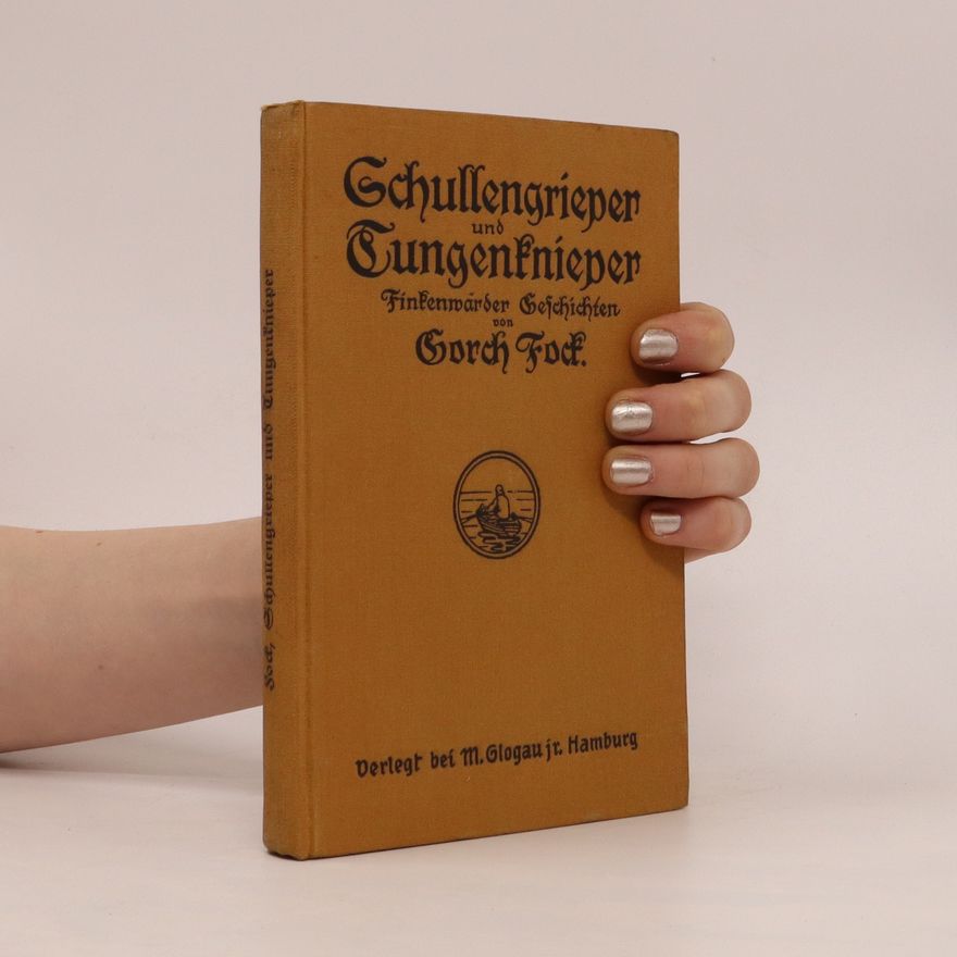 Gorch Fock Schullengrieper und Tungenknieper