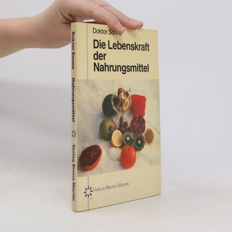 Soleil Die Lebenskraft der Nahrungsmittel