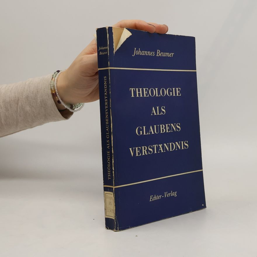 Johannes Beumer Theologie als Glaubens Verständnis