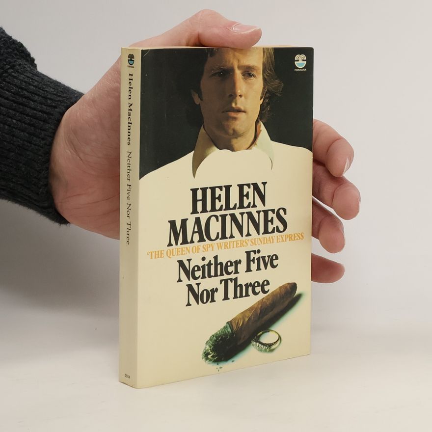 Helen MacInnes Neither Five Nor Three