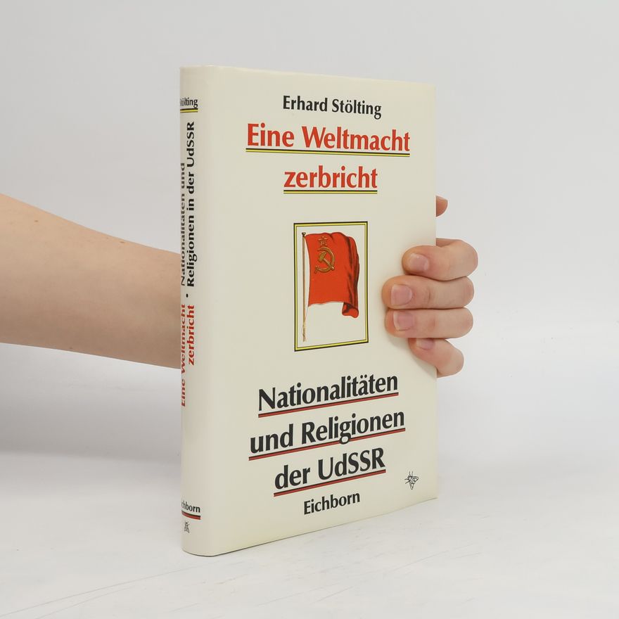Erhard Stölting Eine Weltmacht zerbricht