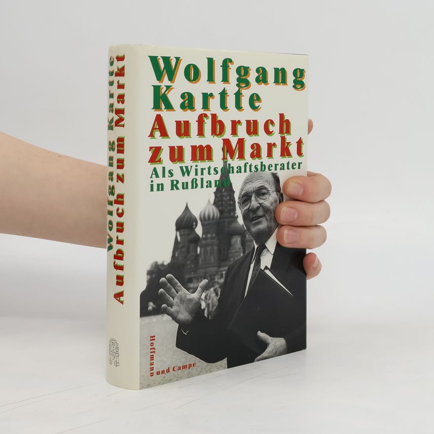 Wolfgang Kartte Aufbruch zum Markt