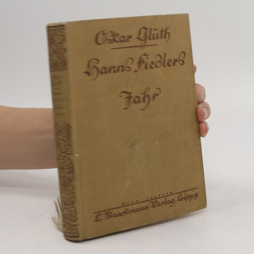 Oscar Glüth Hanns Fiedlers Jahr