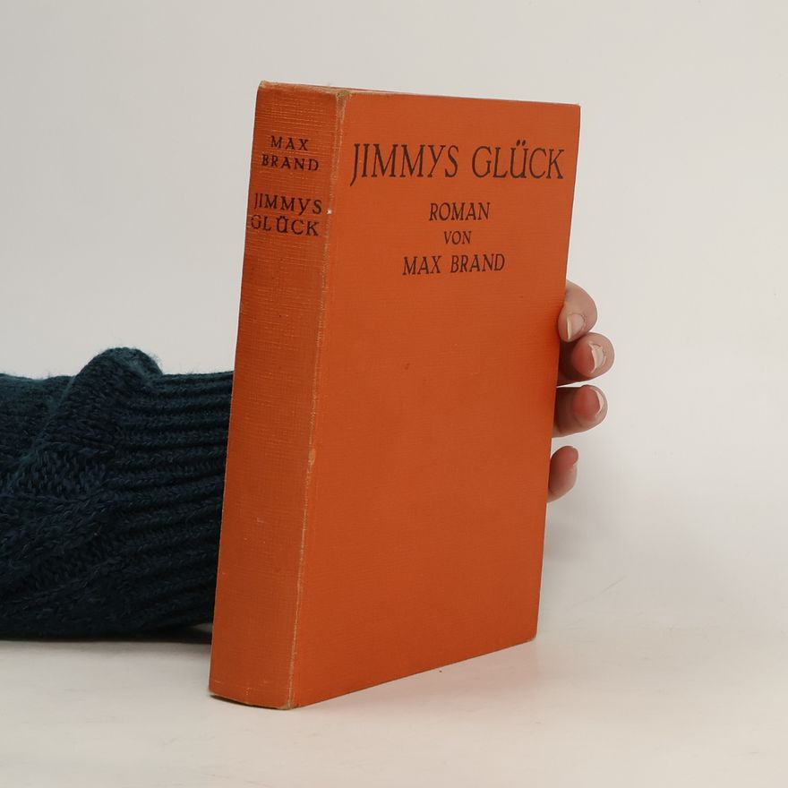 Max Brand Jimmys Glück