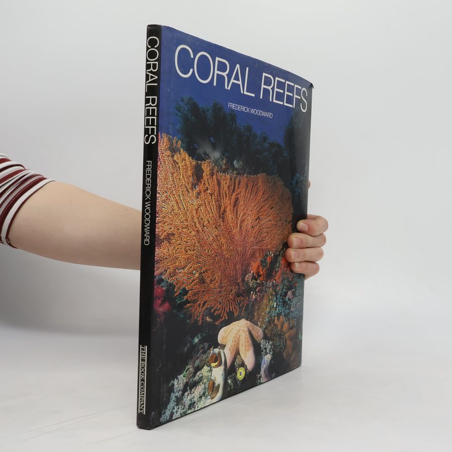 Frederick Woodward Coral Reefs
