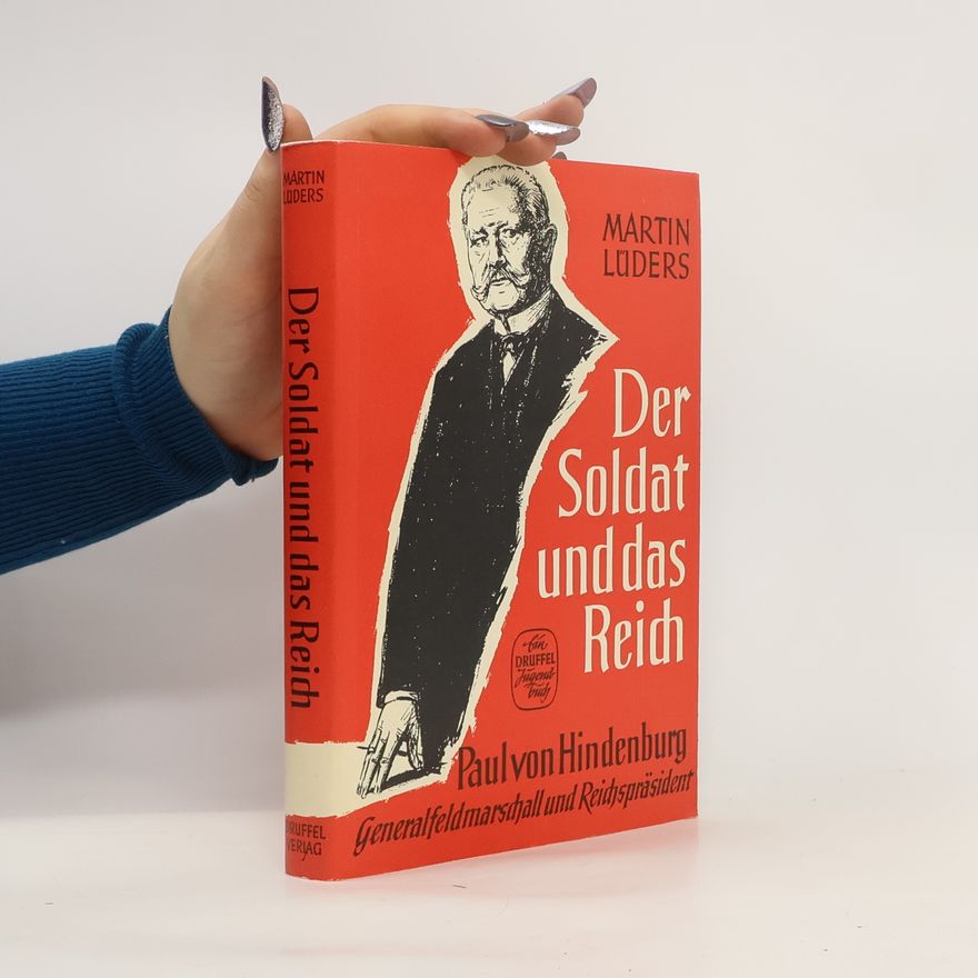 Martin Lüders Der Soldat und das Reich