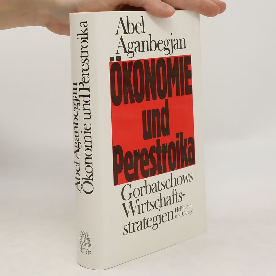 Abel Gesevič Aganbegjan Ökonomie und Perestroika