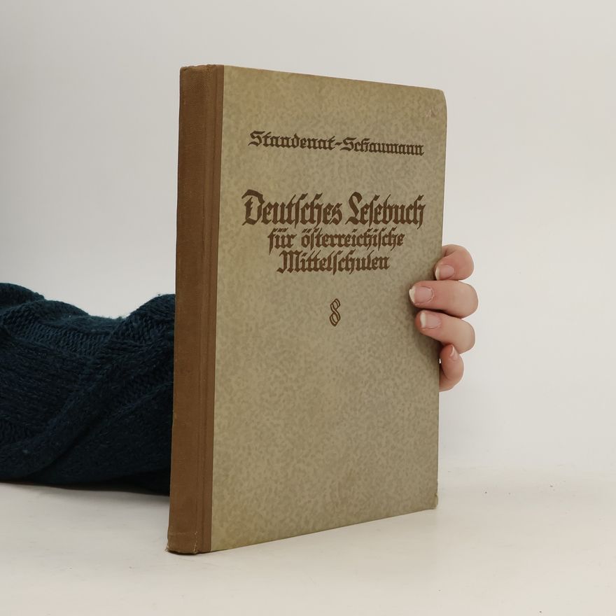 Ernst Schaumann Deutsches Lesebuch für österreichische Mittelschulen