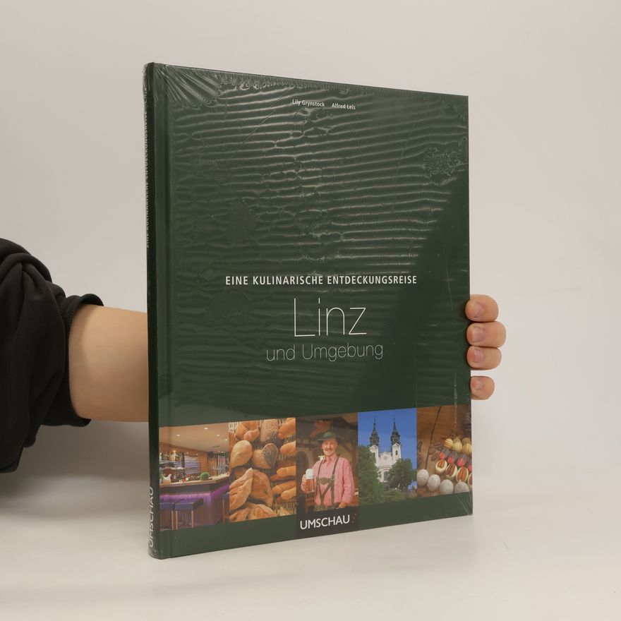 Lily Grynstock Eine kulinarische Entdeckungsreise durch Linz und Umgebung
