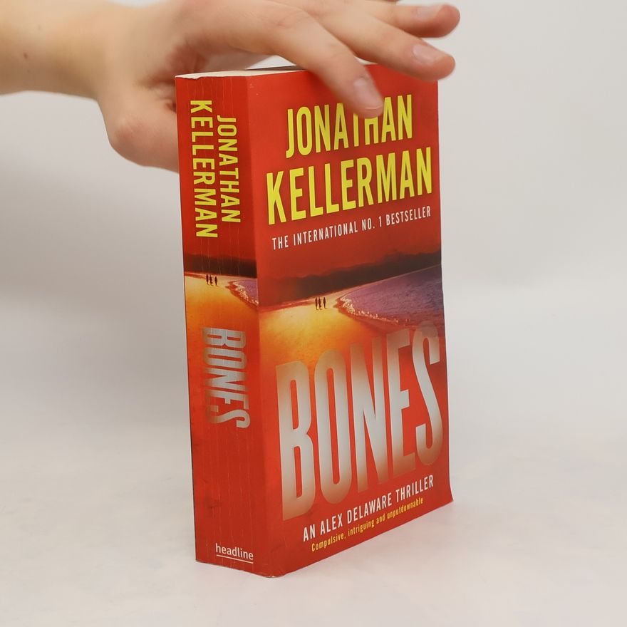 Jonathan Kellerman Bones (Alex Delaware Series, Book 23)