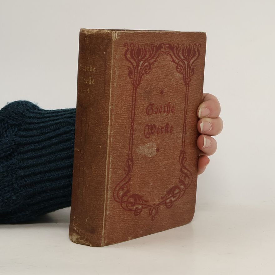 Johann Wolfgang von Goethe Goethe's sämmtliche Werke Band 1