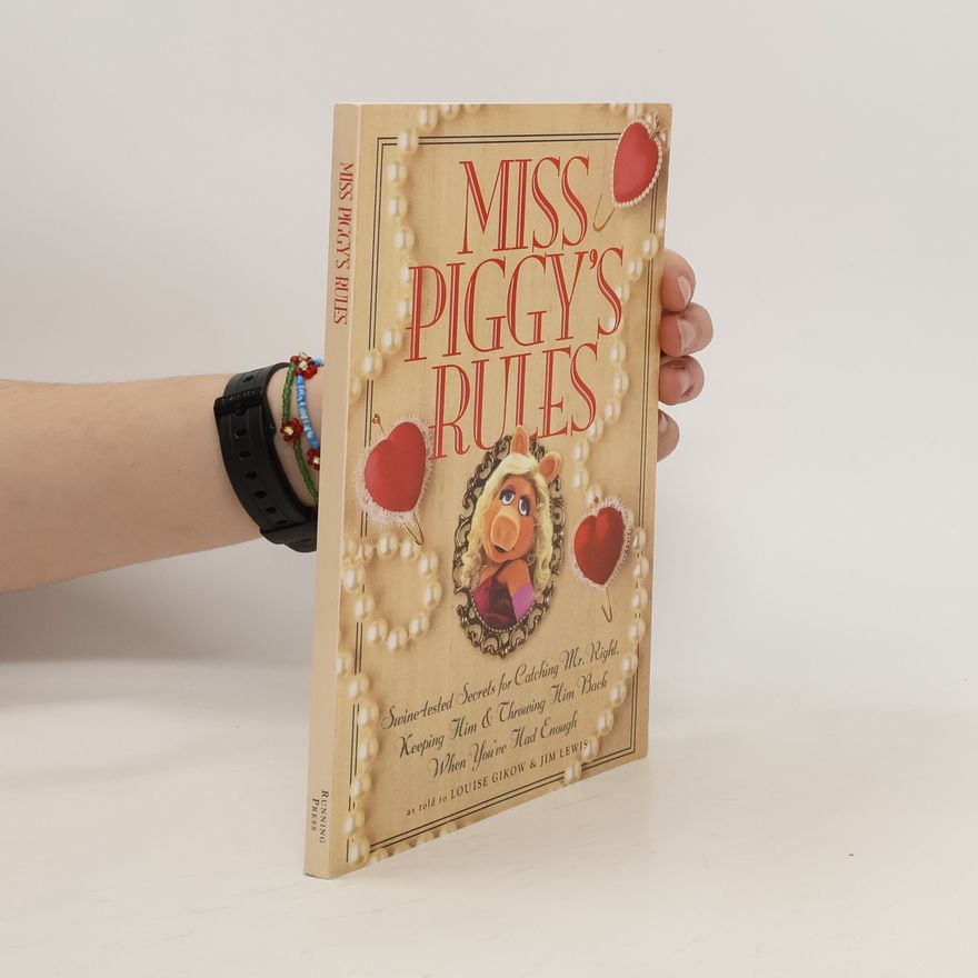 Louise Gikow Miss Piggy's Rules