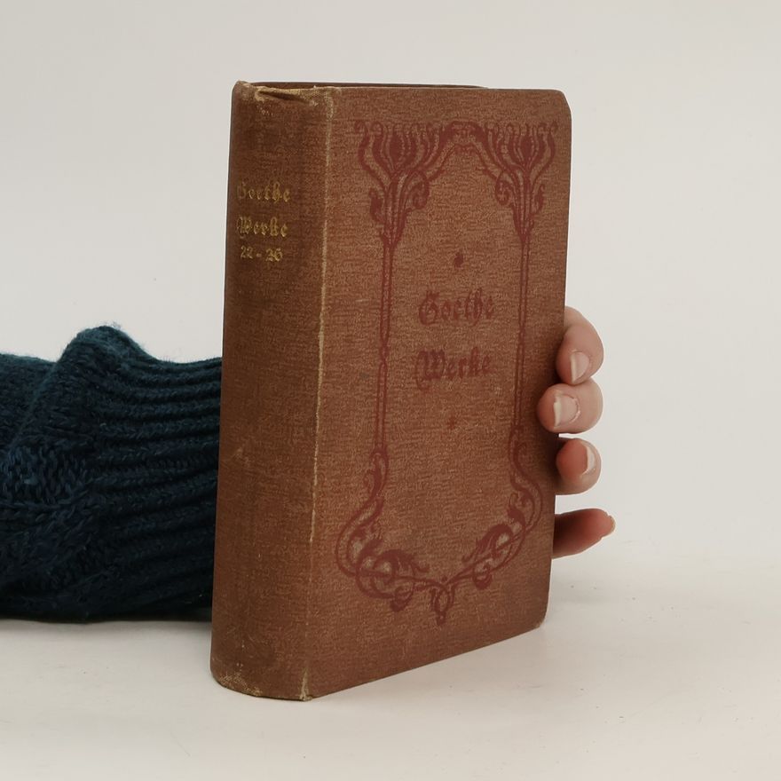 Johann Wolfgang von Goethe Goethe werke 22-26