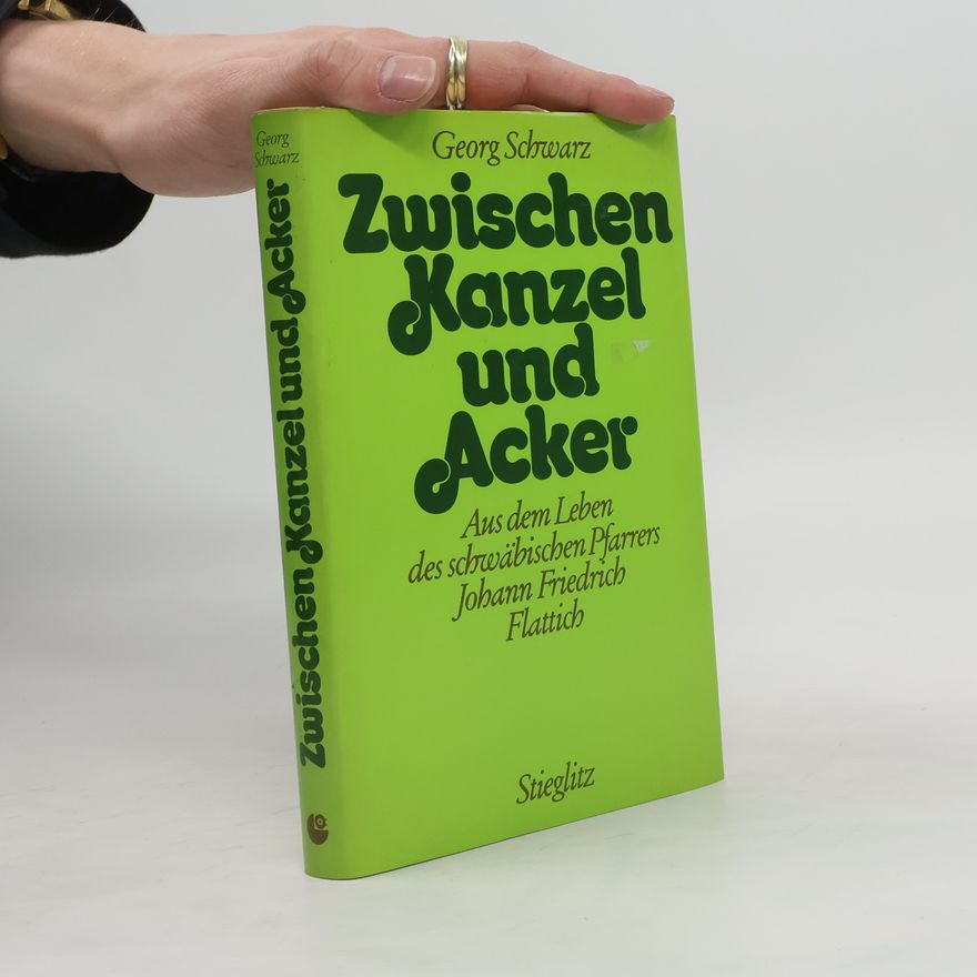 Georg Schwarz Zwischen Kanzel und Acker
