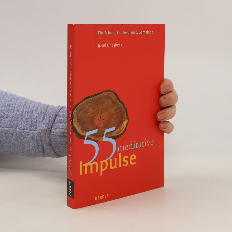Josef Griesbeck 55 meditative Impulse