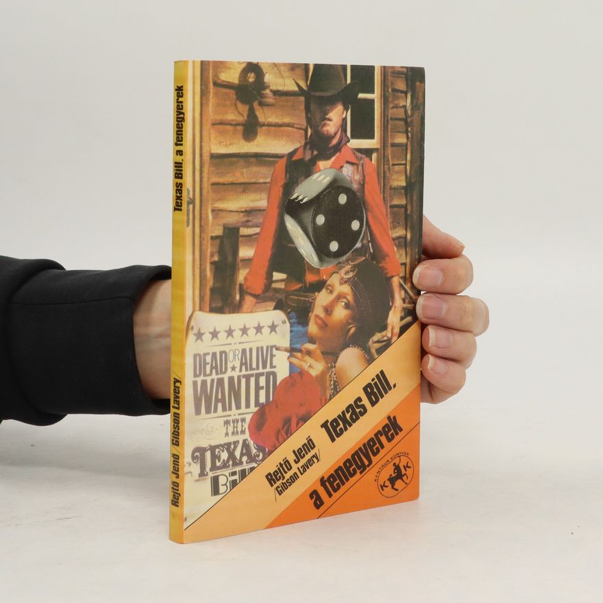 Jenő Rejtő Texas Bill, a fenegyerek