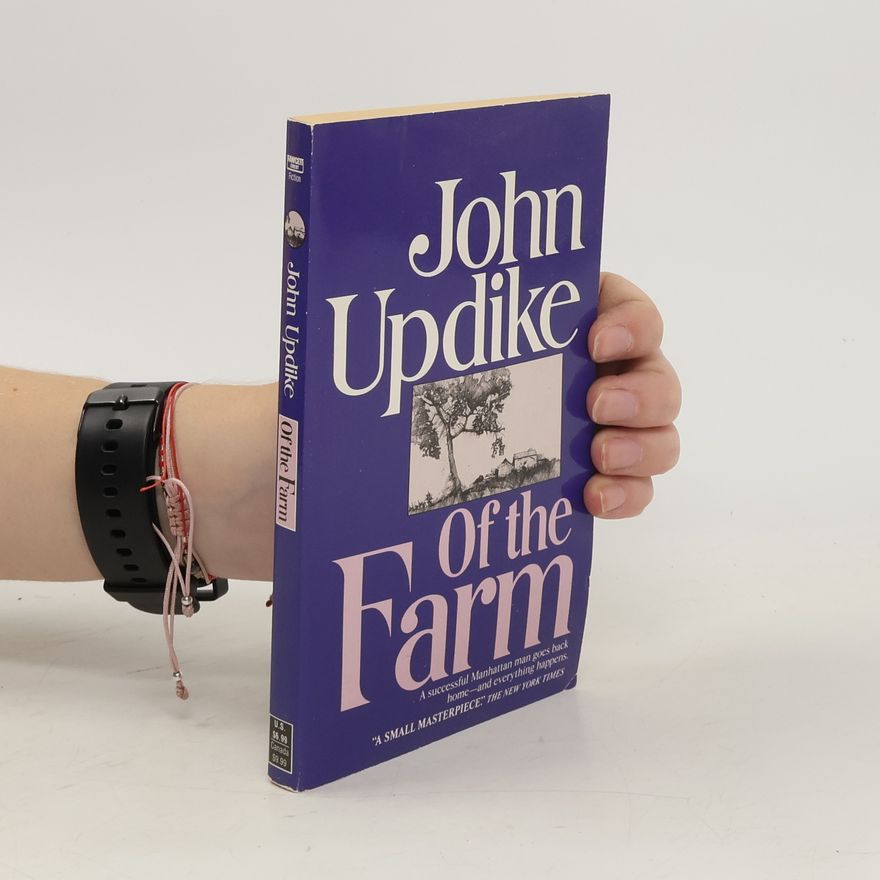 John Updike Of the Farm