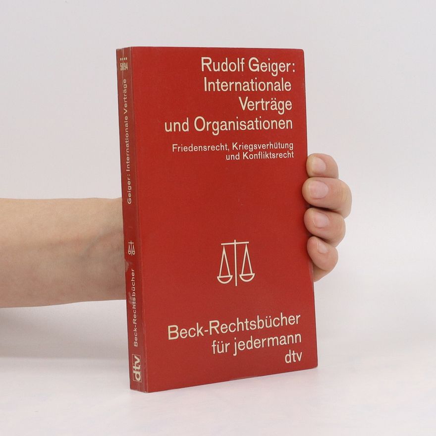 Rudolf Geiger Internationale Verträge und Organisationen