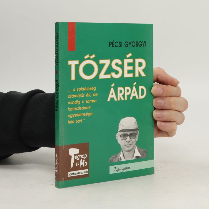 Györgyi Pécsi Tőzsér Árpád