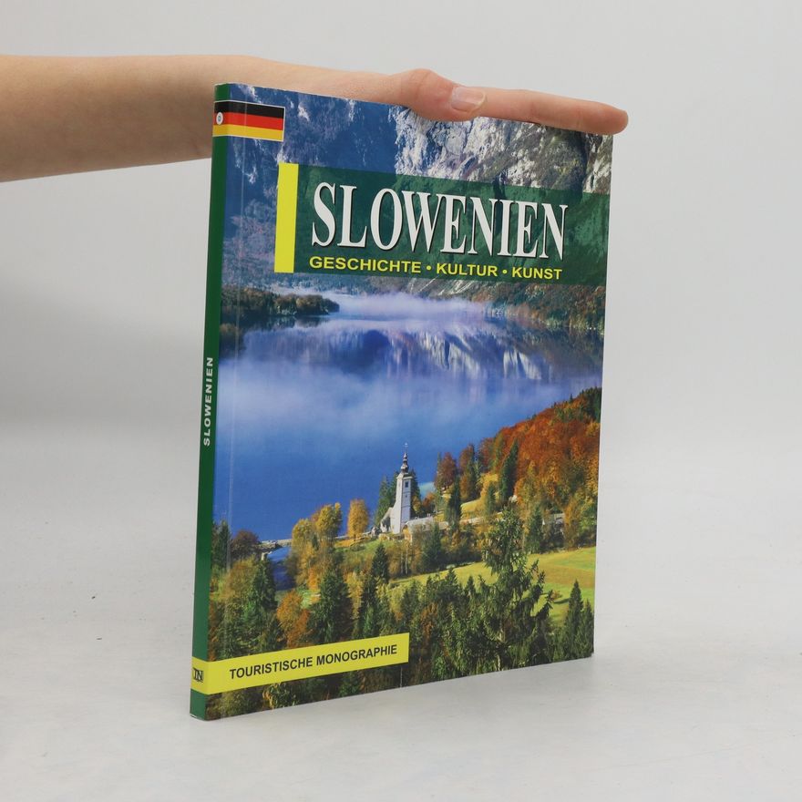 Various authors Slowenien Geschichte. Kultur. Kunst
